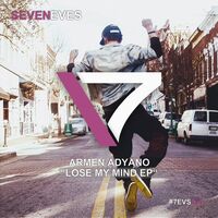 Armen Adyano – Lose My Mind EP