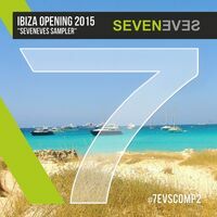 Out Now: IBIZA OPENING 2015 Seveneves Sampler