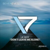 Le Roy - Don´t Leave Me Alone
